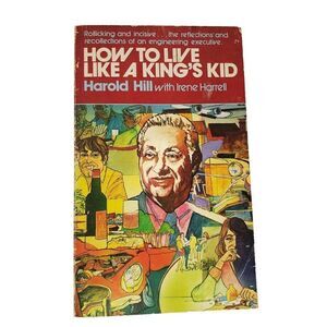 How to Live Like A King's Kid Harold Hill PB 1974 How To Spiritual Growth